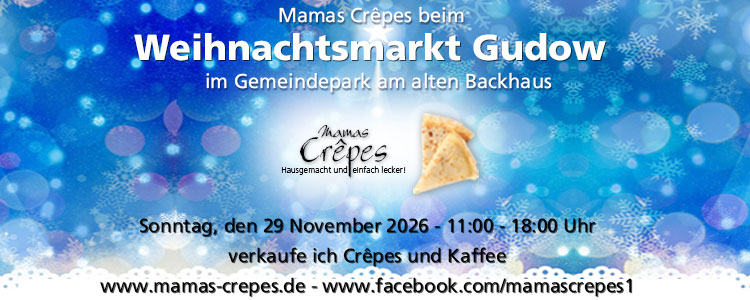 Mamas Crêpes auf dem Weihnachtsmarkt des Gewerbe- und Fremdenverkehrsverein Gudow e.V.